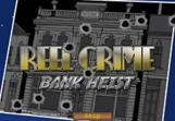 Reel-Crime-1-Bank-Heist-Slots-1